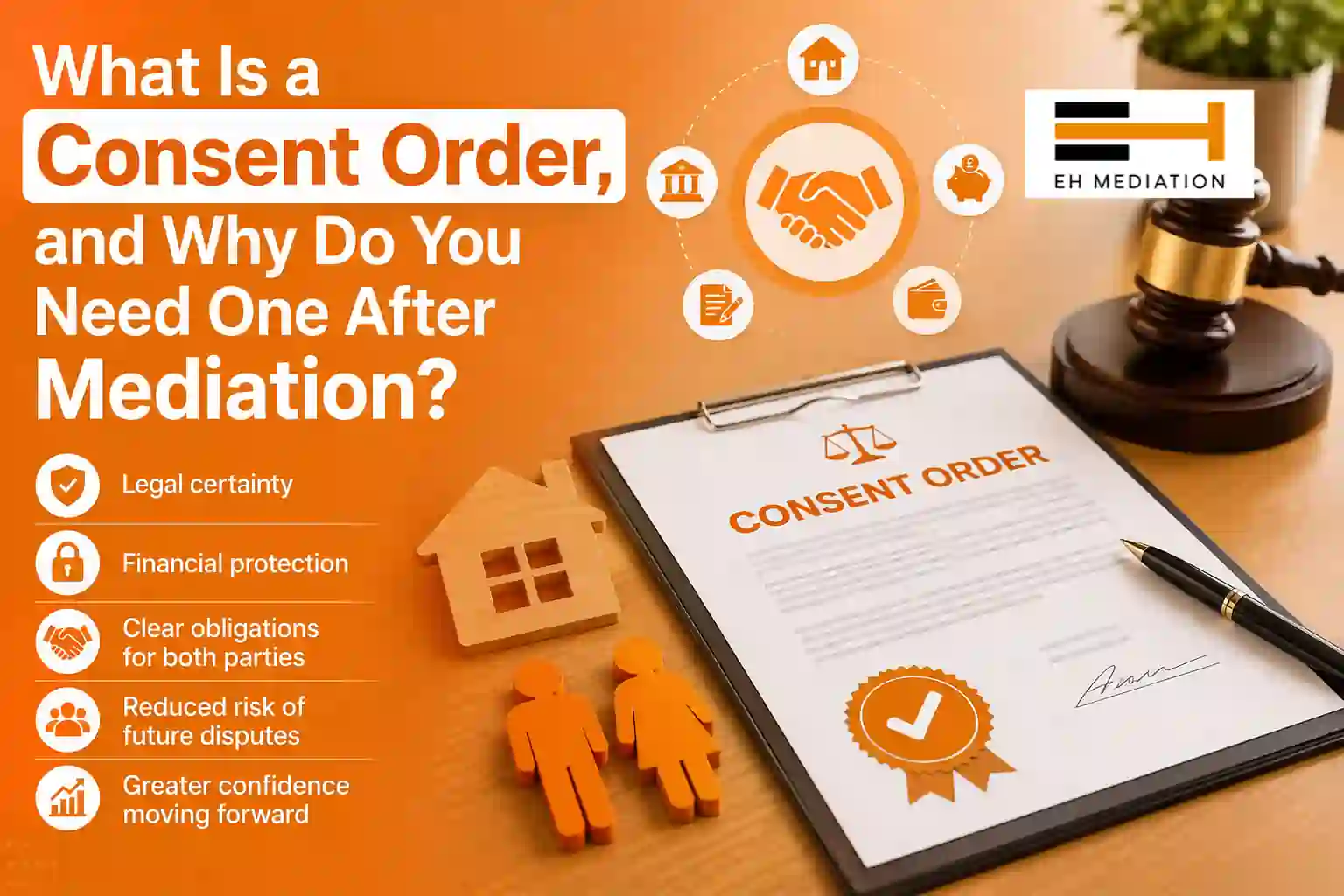 What Is a Consent Order, and Why Do You Need One After Mediation Durham?